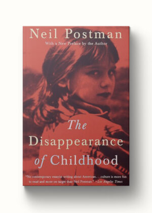 Resource Book - Disappearance of Childhood, The