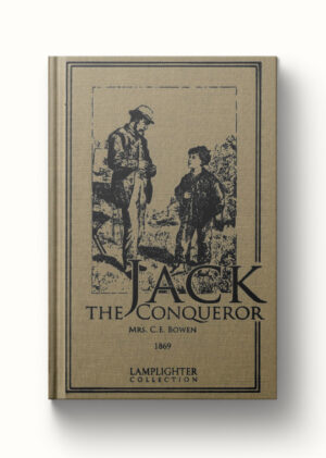 Jack the Conqueror, or Difficulties Overcome