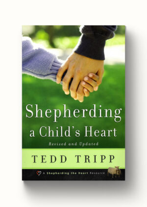 shepherding a childs heart
