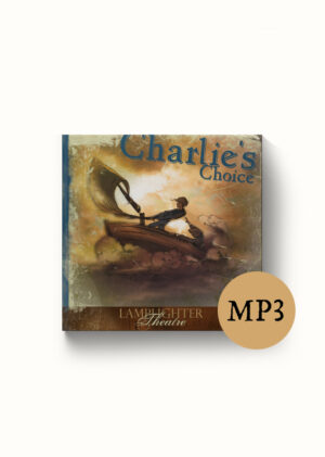 Charlie's Choice - Dramatic Audio MP3 Download