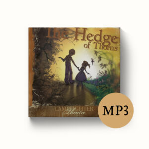 Hedge of Thorns - Dramatic Audio MP3 Download