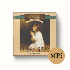 You Are There Series - Bible Stories for Little Ears OT - MP3