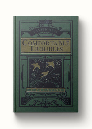 Comfortable Troubles