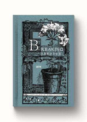 Breaking Through and Other Stories for the Young (limited edition)