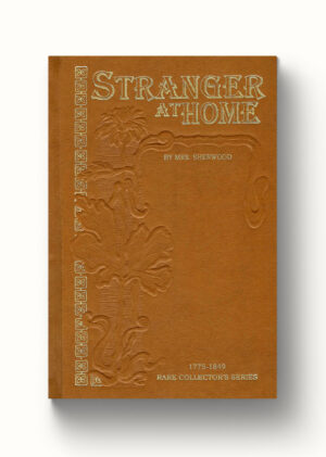 Stranger at Home, The (Italian Leather Edition) (limited edition)
