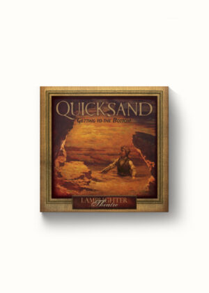Quicksand: Getting to the Bottom - Dramatic Audio CD
