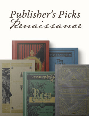 Publisher's Picks - Renaissance