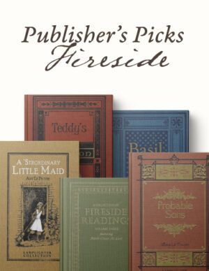 Publisher's Picks - Fireside