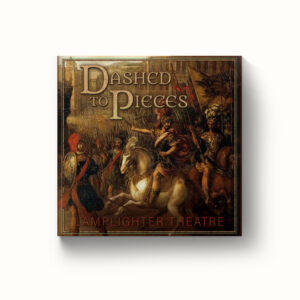 Dashed to Pieces - Dramatic Audio CD