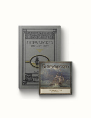 Shipwrecked, But Not Lost Book and CD