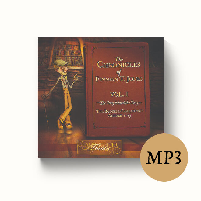 The Chronicles of Finnian T. Jones Volume 1: The Story Behind the Story ? Dramatic Audio MP3 Download